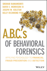 A.B.C.'s of Behavioral Forensics - Sridhar Ramamoorti, David E. Morrison, Joseph W. Koletar, Kelly R. Pope