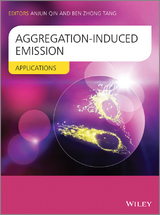 Aggregation-Induced Emission - Ben Zhong Tang, Anjun Qin