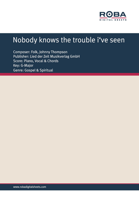 Nobody knows the trouble i've seen - Johnny Thompson