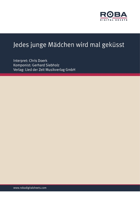 Jedes junge Mädchen wird mal geküsst - Gerhard Siebholz, Dieter Schneider