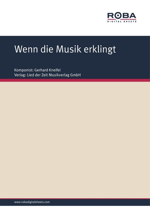 Wenn die Musik erklingt - Gerhard Kneifel, Jürgen Degenhardt