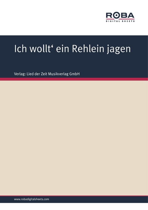 Ich wollt' ein Rehlein jagen -  Volksweise