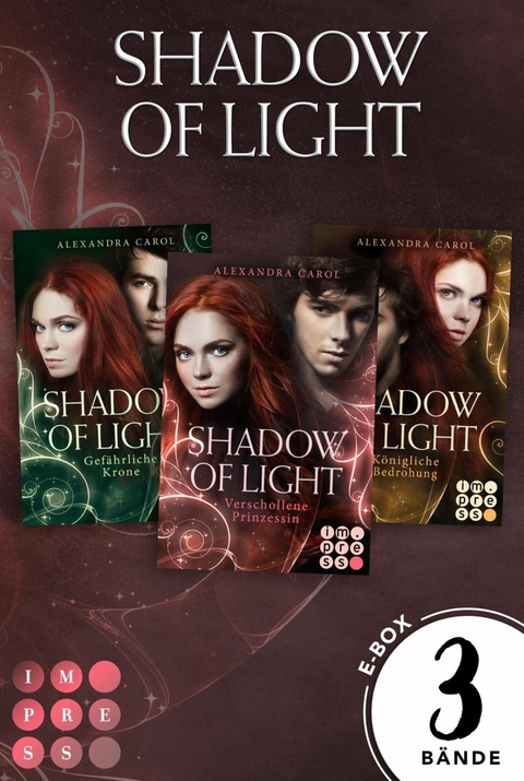 Shadow of Light: Sammelband der magischen Fantasyserie »Shadow of Light« inklusive Vorgeschichte -  Alexandra Carol