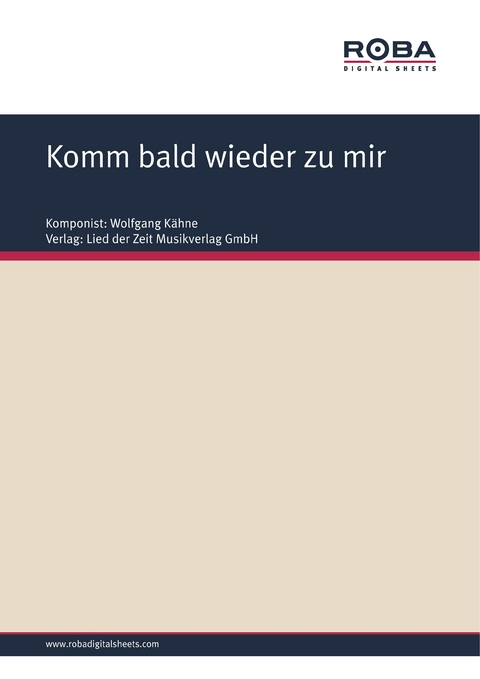 Komm bald wieder zu mir - Wolfgang Kähne, Johannes Kretzschmar, Helmut Kießling