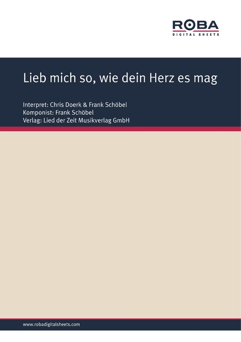 Lieb mich so, wie dein Herz es mag - Frank Schöbel, Dieter Schneider