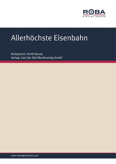 Allerhöchste Eisenbahn - Dieter Schneider