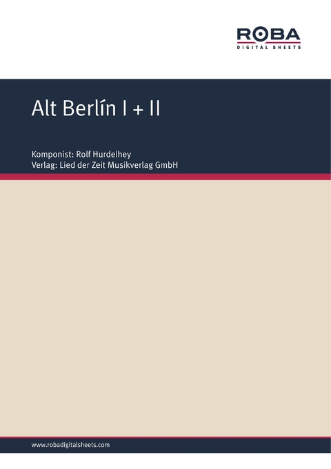 Alt Berlín I + II - Rolf Hurdelhey