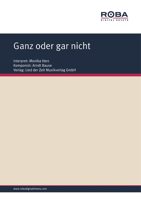 Ganz oder gar nicht - Arndt Bause, Dieter Schneider