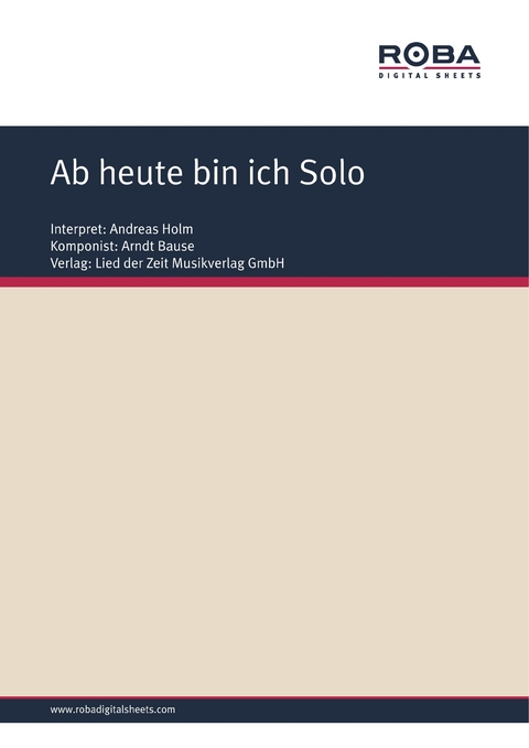 Ab heute bin ich Solo - Arndt Bause, Dieter Schneider