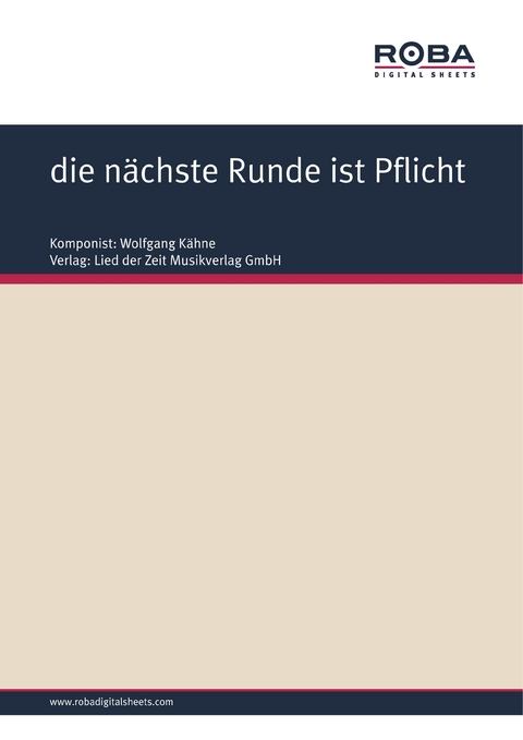 die nächste Runde ist Pflicht - Wolfgang Kähne, Wolfgang Brandenstein