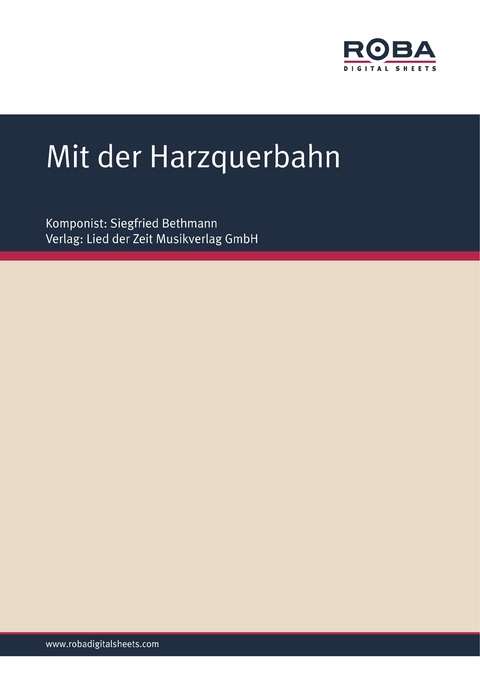 Mit der Harzquerbahn - Siegfried Bethmann