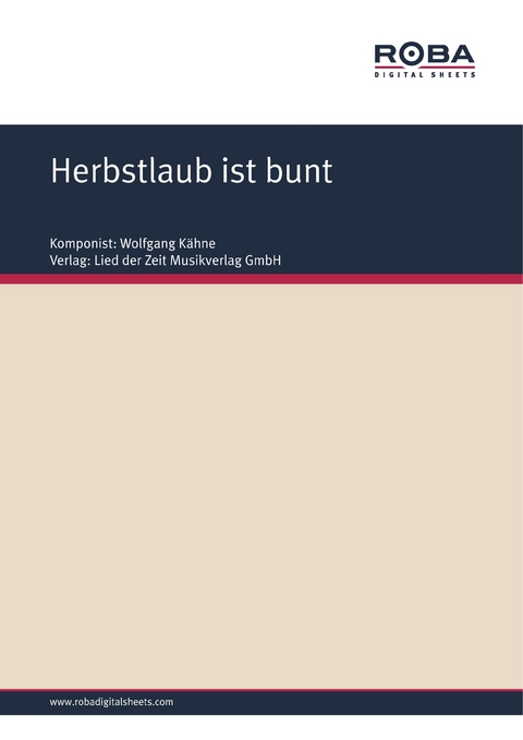 Herbstlaub ist bunt - Wolfgang Kähne, Horst Kopsch