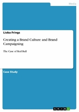 Creating a Brand Culture and Brand Campaigning - Lioba Frings