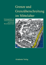 Grenze und Grenzüberschreitung im Mittelalter - 