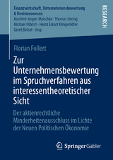 Zur Unternehmensbewertung im Spruchverfahren aus interessentheoretischer Sicht - Florian Follert