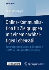 Online-Kommunikation für Zielgruppen mit einem nachhaltigen Lebensstil - Karin Weissinger