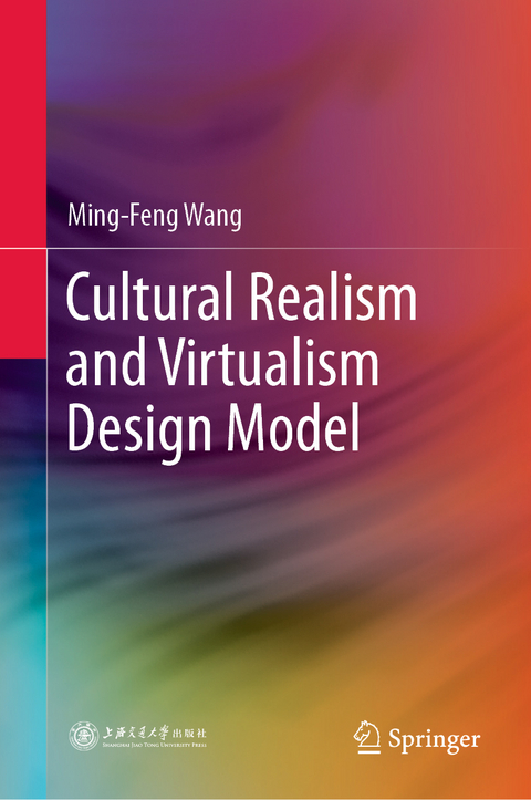 Cultural Realism and Virtualism Design Model - Ming-Feng Wang