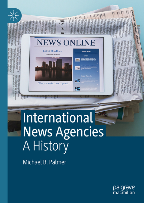 International News Agencies - Michael B. Palmer