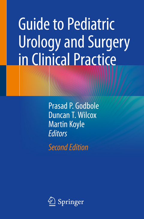 Guide to Pediatric Urology and Surgery in Clinical Practice - 