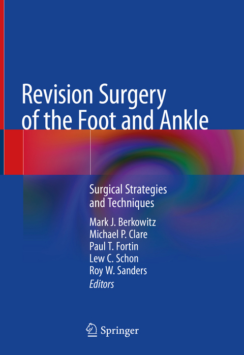 Revision Surgery of the Foot and Ankle - 