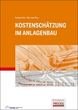 Kostenschätzung im Anlagenbau - Ibrahim Kar, Michael Berz