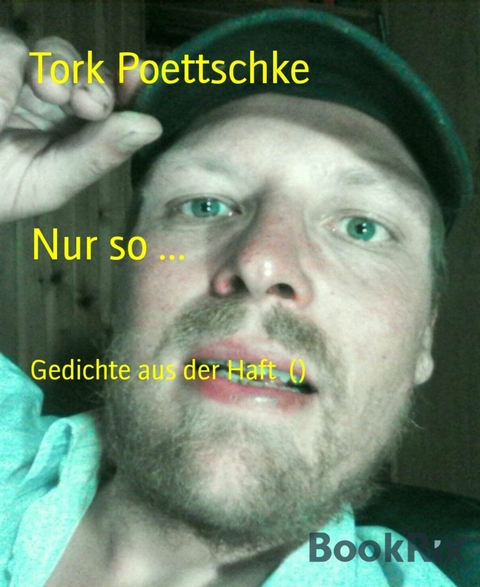 Nur so ... - Tork Poettschke