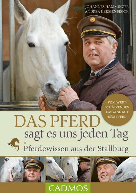 Das Pferd sagt es uns jeden Tag - Johannes Hamminger, Andrea Kerssenbrock