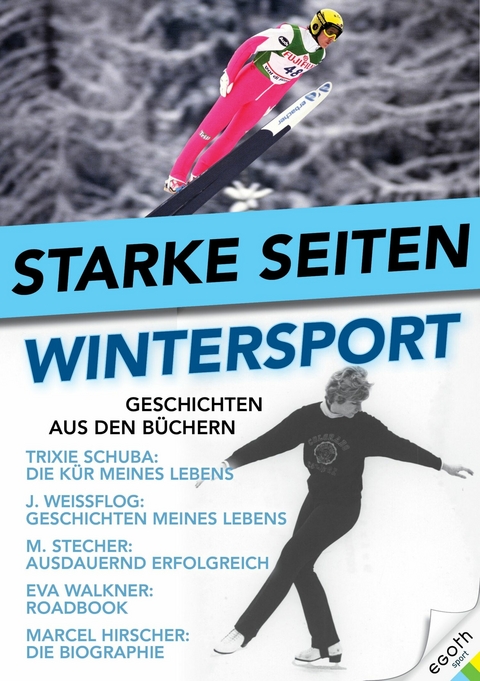 Starke Seiten - Wintersport - Egon Theiner