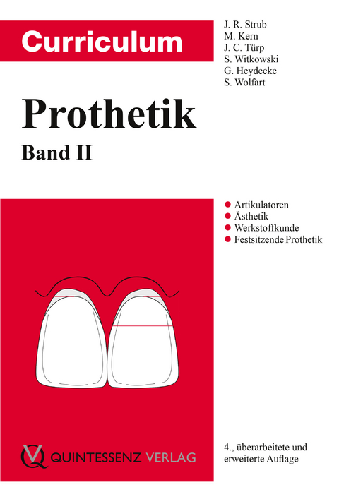 Curriculum Prothetik - Jörg R Strub, Matthias Kern, Jens Christoph Türp, Siegbert Witkowski, Guido Heydecke, Stefan Wolfart