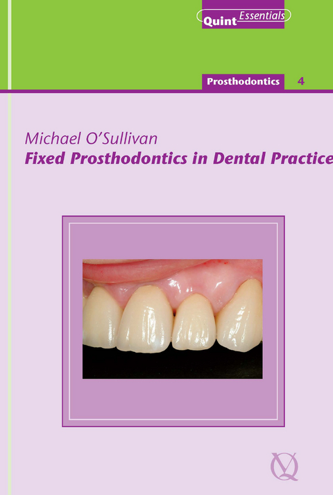 Fixed Prosthodontics in Dental Practice - Michael O'Sullivan