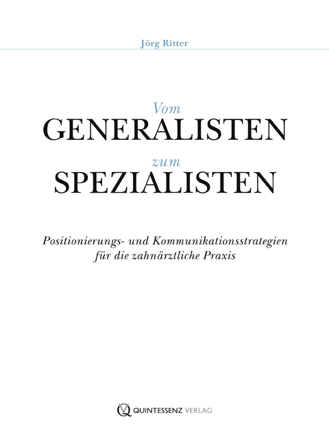 Vom Generalisten zum Spezialisten - Jörg Ritter