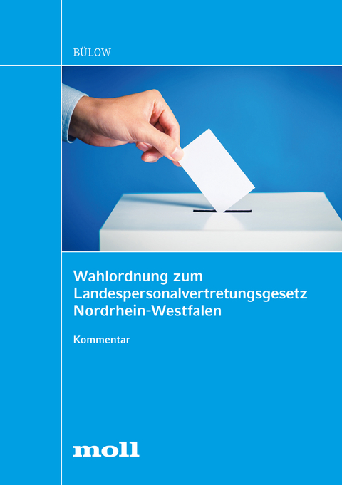 Wahlordnung zum Landespersonalvertretungsgesetz Nordrhein-Westfalen - Christian Bülow