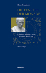 Die Fenster der Monade - Horst Bredekamp