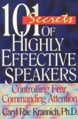 101 Secrets of Highly Effective Speakers - Krannich, Caryl Rae