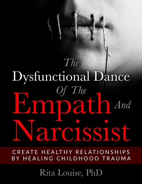 Dysfunctional Dance Of The Empath And Narcissist -  PhD Rita Louise