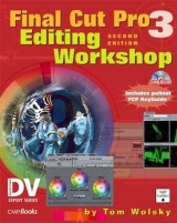 Final Cut Pro 3 Editing Workshop - Wolsky, Tom