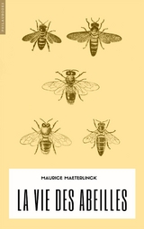 La vie des abeilles - Maurice Maeterlinck