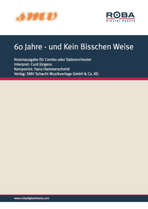 60 Jahre - und Kein Bisschen Weise - Jürgens Frances, Hans Hammerschmid,  Curd