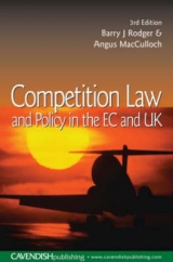 Competition Law and Policy in the EU and UK - Rodger, Barry; MacCulloch, Angus