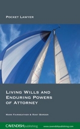 Living Wills and Enduring Powers of Attorney - Fairweather, Mark; Border, Rosy