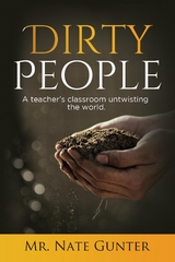 Dirty People - Mr. Nate Gunter