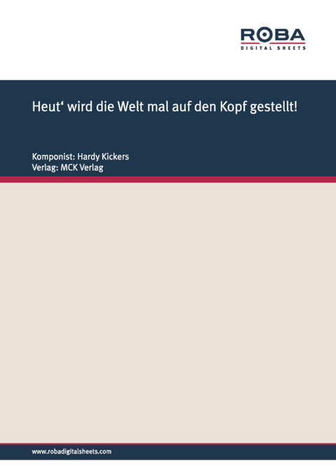 Heut' wird die Welt mal auf den Kopf gestellt! - Hardy Kickers, Ed. Brüggemann