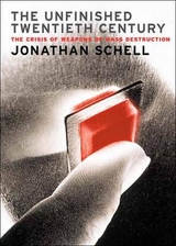 The Unfinished Twentieth Century - Schell, Jonathan