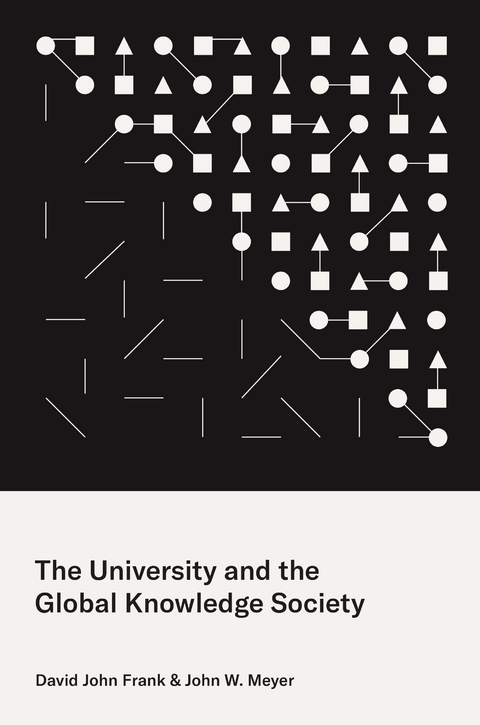 University and the Global Knowledge Society -  David John Frank,  John W. Meyer