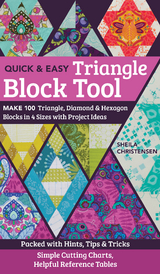 Quick & Easy Triangle Block Tool -  Sheila Christensen