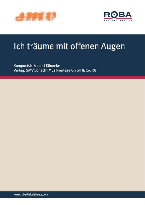 Ich träume mit offenen Augen - Paul Knepler, Eduard Künneke, Hynek Ignac Welleminsky