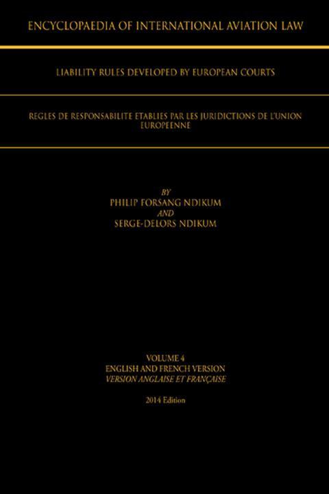 Encyclopaedia of International Aviation Law -  Philip Forsang Ndikum,  Serge-Delors Ndikum