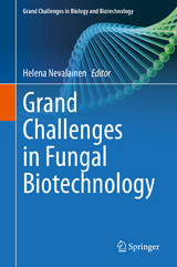 Grand Challenges in Fungal Biotechnology - 