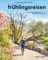 HOLIDAY Reisebuch: frühlingsreisen - Thomas Kastning