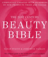 The 21st Century Beauty Bible - Stacey, Sarah; Fairley, Josephine